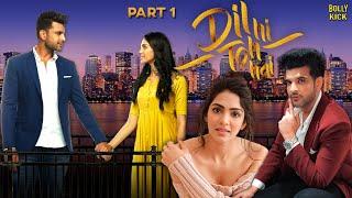 Dil Hi Toh Hai | Hindi Full Movie | Karan Kundrra, Yogita Bihani, Paras Arora | Hindi Movie 2024