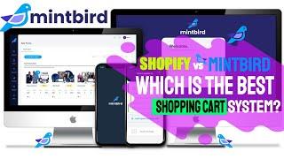 Shopify vs Mintbird Shopping Carts, Mintbird Is The Best Online Shopping Cart.