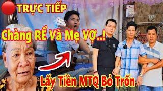 TRỰC TIẾP Mẹ Vợ Và Con Rể Dành Con Tại Sóc Trăng Khi Cha ÔM TIỀN MTQ Bỏ Trốn