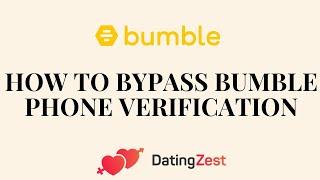 How to bypass Bumble Phone Verification