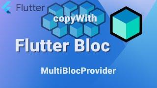 Flutter Bloc [основы #2] MultiBlocProvider | copyWith