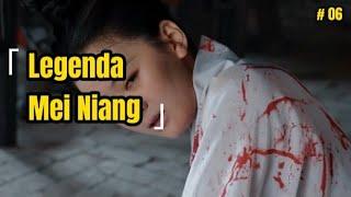 [Part 6] Legenda Mei Niang | Xiaomei Disiksa hingga Sekarat