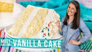 Most Amazing Vanilla Cake