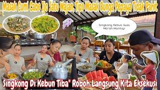 TIBA TIBA SUAMI ROMANTIS‼️TIPS MASAK BUNGA PEPAYA TIDAK PAHIT~MASAK CUMI CABE IJO & SINGKONG LEGEND