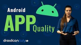 Android DEV Mobile app Pillars: LET'S Talk about APP QUALITY | Droidcon Italy 2023 Talk