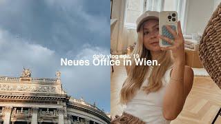 Daily Vlog | Neues Office in Wien!