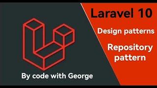 Laravel 10 Design Patterns || The Repository Pattern