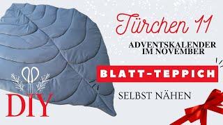 Adventskalender im November Türchen 11 - Blatt Teppich selbst nähen - DIY Annas Nähschule