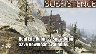 Subsistence S1E34 - Real Life Cabin vs Snow Cabin (save file download available)