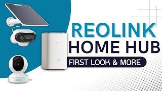 ReoLink's Newest Tech: Home Hub, Argus 4 & E1 Zoom