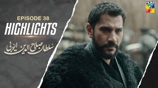 Sultan Salahuddin Ayyubi - Episode 38 Highlights [ Urdu Dubbed ] - HUM TV