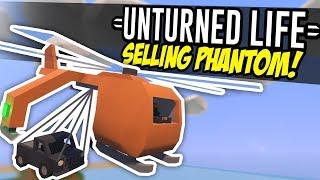 SELLING PHANTOM - Unturned Life Roleplay #165