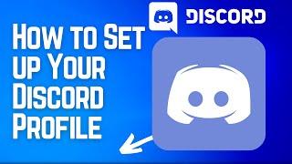 How to Set up Your Discord Profile