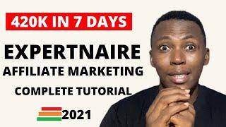 HOW TO MAKE MONEY FROM EXPERTNAIRE EVERY WEEK  |  AFFILIATE MARKETING IN NIGERIA