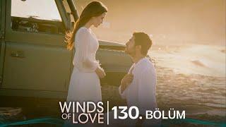 Rüzgarlı Tepe 130. Bölüm | Winds of Love Episode 130