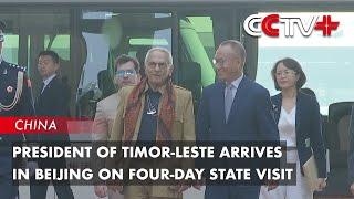 President of Timor-Leste Arrives in Beijing on Four-Day State Visit