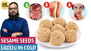 Til Ke Laddu: Sardiyon Mein 'Inn' Bemario Se Chutkara! Sesame Seed Laddu Benefits | Dr. Ibrahim