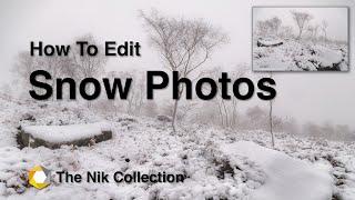 How To Edit Snow Photos Using The Nik Collection