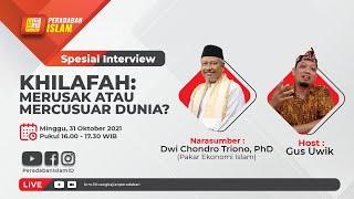 KHILAFAH : MERUSAK ATAU MERCUSUAR DUNIA?  - SPECIAL INTERVIEW