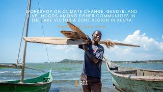 Climate Change, Gender and Livelihoods Workshop Documentary by WorldFish