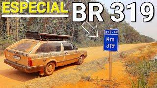 BR 319 Porto Velho a Manaus | SAGA COMPLETA