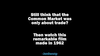 TRUTH ABOUT COMMON MARKET