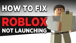 How to Fix Roblox Not Launching - Windows 10 /11