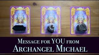 Message for YOU from Archangel Michael Pick a Card - Tarot Reading