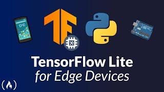 TensorFlow Lite for Edge Devices - Tutorial