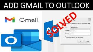 How to Add Gmail in Outlook? | Outlook can't connect to Gmail and Keep Asking Password