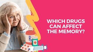 Which drugs can affect the memory?