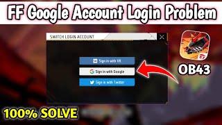 free fire google account login problem | ff google account login problem | ob43