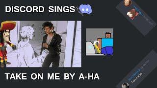 Discord Sings #2 | Discord Sings A-ha's Take On Me