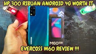 HP 300 RIBUAN ANDROID 4G EVERCOSS M60 MASIH LAYAK BUAT DI BELI !! REVIEW !!