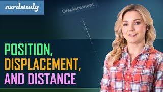 Position, Displacement, and Distance - Nerdstudy Physics