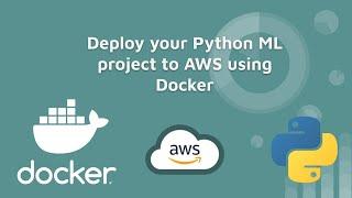 How to Deploy a Python Machine Learning App using Docker + AWS Lambda