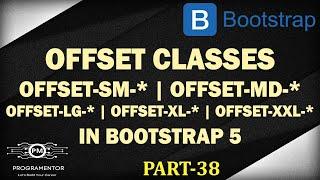 38 | Bootstrap 5 Offset Classes | Offsetting Columns Bootstrap | Bootstrap Tutorial (Hindi/Urdu)