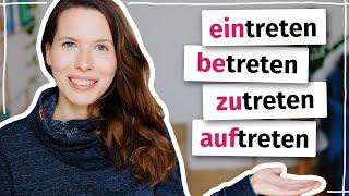 Eintreten, betreten, auftreten: Was sind die Unterschiede? (Deutsch B2, C1)