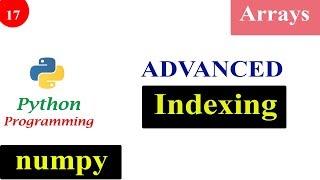 Advanced Indexing Operation in NumPy Arrays | Python Tutorials