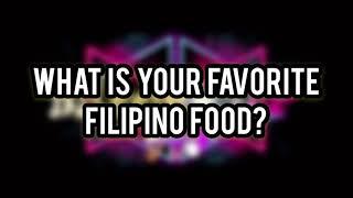 WHAT IS YOUR FAVORITE FILIPINO FOOD? | BLISSFULCJP