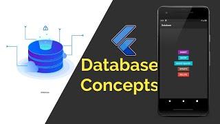 Flutter Database Concepts | Create, Insert, Update, Delete | By Desi Programmer