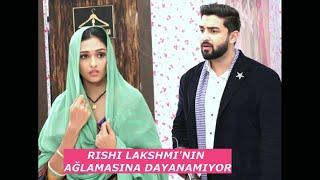 SENİ SEVERKEN'DE RISHI LAKSHMI'NIN AĞLAMASINA DAYANAMIYOR