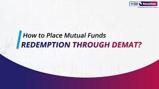 How to place Mutual Fund Redemption through Demat?