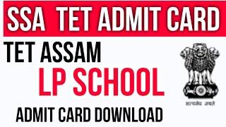 SSA LP School TET Exam Admit Card Special TET Assam ||Bodo Job Info||