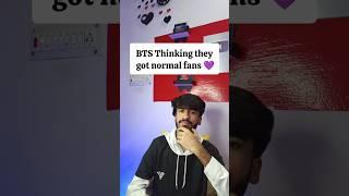 BTS thinking they got normal fans #bts#btsarmy#btsshorts #kpop#btsedit#viral#relatable#shorts