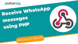 Receive WhatsApp messages using PHP | WhatsApp api Webhook