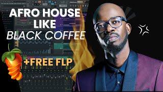 How To Make Afro House Like Black Coffee & Keinemusik (2024) | FL Studio Tutorial | [Free FLP]