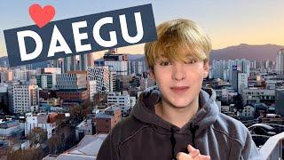  WHY I LOVE LIVING IN DAEGU!