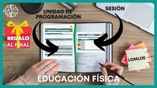 ️​PROGRAMAR Unidades y Sesiones LOMLOE [Educación Física]