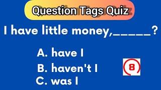 Question Tags Quiz[2]|English Grammar|Can you pass this Quiz?